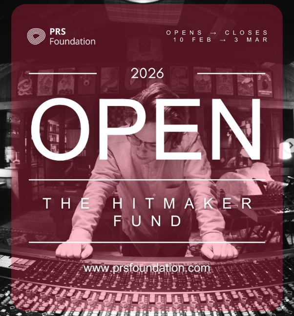 PRS Foundation's Hitmaker Fund open offering grants of £5k-£10k